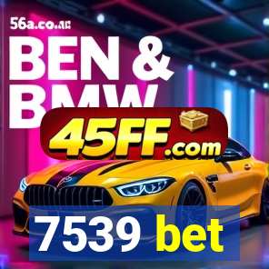 7539 bet